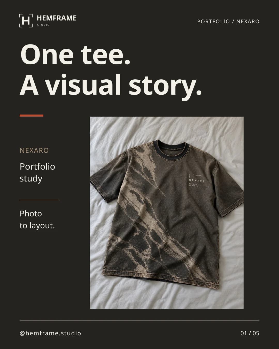 NEXARO / Studio Edit: Hemframe Studio portfolio cover. One tee. A visual story. The supplied NEXARO front photograph sits on a charcoal layout beside the words Portfolio study and Photo to layout.